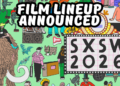 SXSW 2026 Brings the Heat: Heavy Hitters, Slashers, and Must-See Premieres!