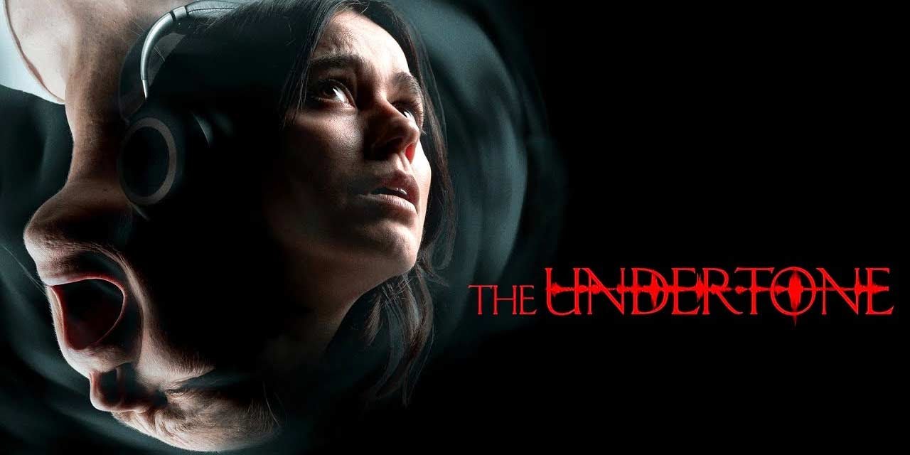 The Undertone” Is the Scariest Film of the Decade—A Relentless, Nerve-Shredding Descent into Pure Terror